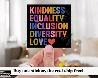 Kindness Equality Inclusion Diversity Love Water Bottle Laptop Sticker, Liberal Progressive Values,Democrat Feminist Gift,Human Rights Decal