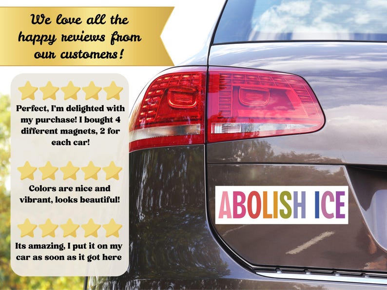 Abolish ICE Car Magnet/Bumper Sticker, Anti Trump Deportation, Pro Immigration, Liberal Leftist Social Justice Human Rights, Fuck Racism image 4