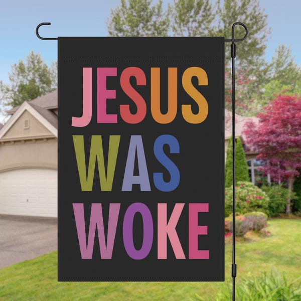 Bandeira da casa de jardim do quintal de Jesus Woke, justiça social cristã progressista, direitos humanos, liberal, esquerdista, socialista, engraçado, anti-MAGA, Trump