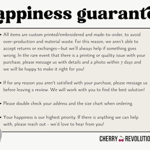 May include: Cream-colored graphic with the words "happiness guarantee" in a bold, black font. The text outlines the shop's policies, including custom printing, returns, and customer satisfaction. A gray heart graphic is in the lower left corner.