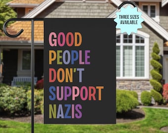 善良な人々はナチスを支持しない。家の庭旗、反トランプ・マスク・MAGA共和党員、リベラル左派・反ファシスト・反人種差別の贈り物、ファシズムなんてクソくらえ