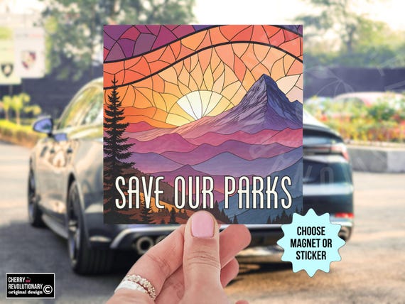 Save Our Parks Car Magnet/Bumper Sticker, National Protest, Anti Trump Musk Doge Fascism Oligarchy, Liberal Leftist Activist Nature Lover