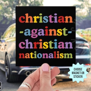 Progressieve christelijke automagneet/bumpersticker, antichristelijk nationalisme, gescheiden kerk en staat, geschenk liberale sociale rechtvaardigheid activist