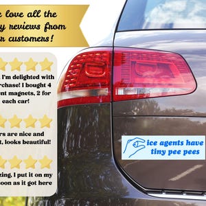 Ice Agents Have Tiny Pee Pees Bumper Sticker/Car Magnet, Fuck ICE image 4