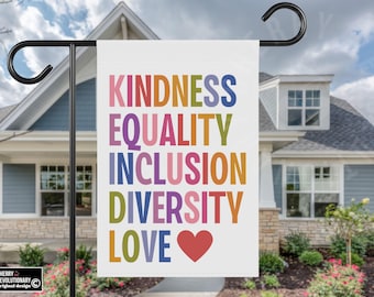 Freundlichkeit Gleichheit Inklusion Vielfalt Liebe Haus Hof Garten Flagge, lehn lehn lehn front linkist rechts fördernde Werte, demokrat feminist geschenk