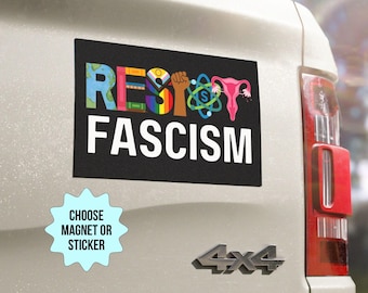Resist Fascism Anti Trump Car Magnet/Bumper Sticker Banned Books BLM Reproductive LGBT Rights Social Justice Climate Change Science Feminist