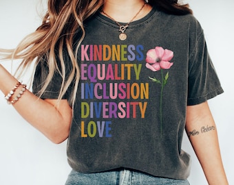 Vriendelijkheid Gelijkheid Inclusie Diversiteit Liefde Comfort Kleuren T-shirt, liberaal linkse progressieve waarden, democraat feministische cadeau, mensenrechtenshirt