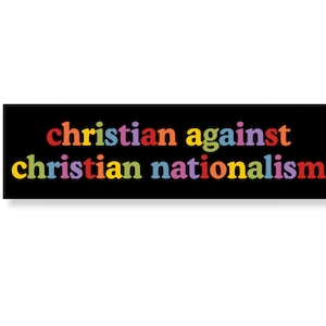 Progressieve christelijke automagneet/bumpersticker, antichristelijk nationalisme, gescheiden kerk en staat, geschenk liberale sociale rechtvaardigheid activist