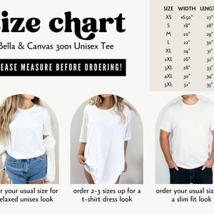 May include: Size chart for Bella + Canvas 3001 Unisex Tee. The chart shows width and length measurements in inches for sizes XS to 5XL. Three models are shown wearing the tee in different styles: relaxed, t-shirt dress, and slim fit.