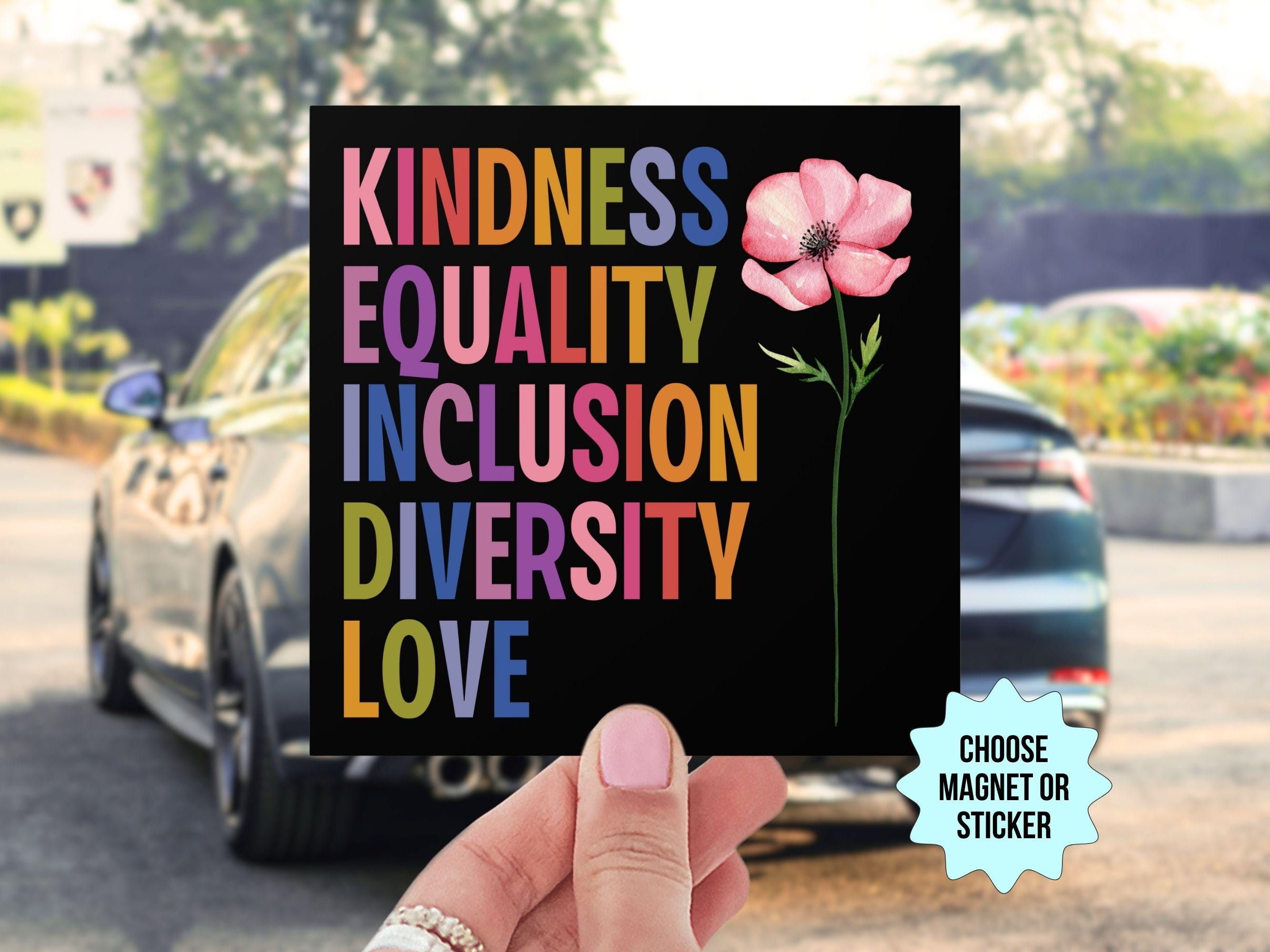 Kindness Equality Inclusion Diversity Love Car Magnet/bumper Sticker ...