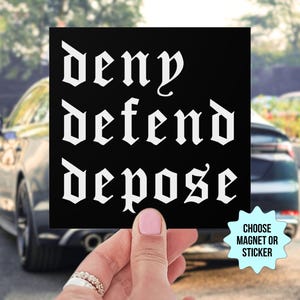 Deny Defend Depose Car Magnet/Bumper Sticker, Anti Capitalism Social Justice Human Rights Liberal Leftist, Eat The Rich, Healthcare For All