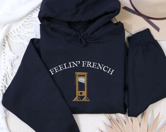 Feelin French Guillotine Hoodie, Anti Capitalism Social Justice Liberal Leftist Anarchist Anarchy Protest, Eat The Rich, Expect Resistance