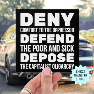 Deny Defend Depose Car Magnet/Bumper Sticker, Anti Capitalism Social Justice Human Rights Liberal Leftist, Eat The Rich, Healthcare For All
