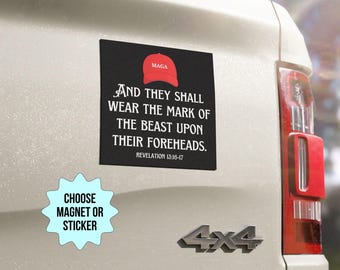 Mark Of The Beast MAGA Hat Bumper Sticker/Car Magnet, Anti Trump Republican, Funny Liberal Leftist Political Democrat, You&#39;re In A Cult