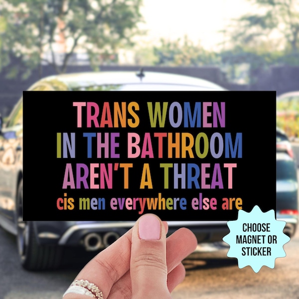 Ímã/adesivo para carros com direitos trans, projeto de lei anti-Trump MAGA para banheiros republicanos, proteja crianças trans, presente feminista radical inclusivo