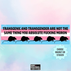Transgenic Transgender Mice Bumper Sticker/Car Magnet,Funny Anti Trump MAGA,Liberal Leftist Progressive LGBT Trans Rights,Protect Trans Kids