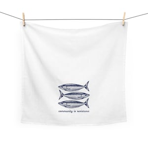 Community Is Resistance Sardine Cotton Tea Towel, Tinned Fish Liberal Leftist Progressive Political Social Justice Anti Trump Activist Gift image 5