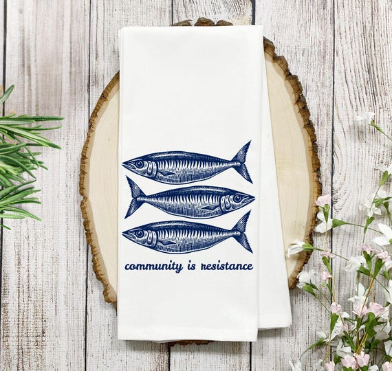 Community Is Resistance Sardine Cotton Tea Towel, Tinned Fish Liberal Leftist Progressive Political Social Justice Anti Trump Activist Gift