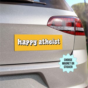 Happy Atheist Car Magnet/Bumper Sticker, Anti Religion Christian Nationalism Decal, No Hate Like Christian Love, Separate Church And State