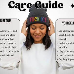 May include: A woman wearing a dark gray beanie with the word "FUCK ICE" embroidered in rainbow colors. The image includes text that reads "Care Guide" and instructions for cleaning the beanie and taking care of yourself.