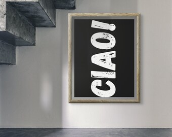 CIAO! Digital Wall art design, Chic art, Black and White Design, Room decor, wall-art, Italian style,Digital Download, perfect gift