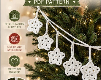 May include: A crochet Christmas Star Garland PDF pattern featuring white star-shaped ornaments hanging from a string. The image includes text: Crochet Christmas Star Garland, PDF Pattern, Detailed pattern in pictures, Step-by-step instructions, Perfect for beginners, Handmade with love, Make your holidays extra special.