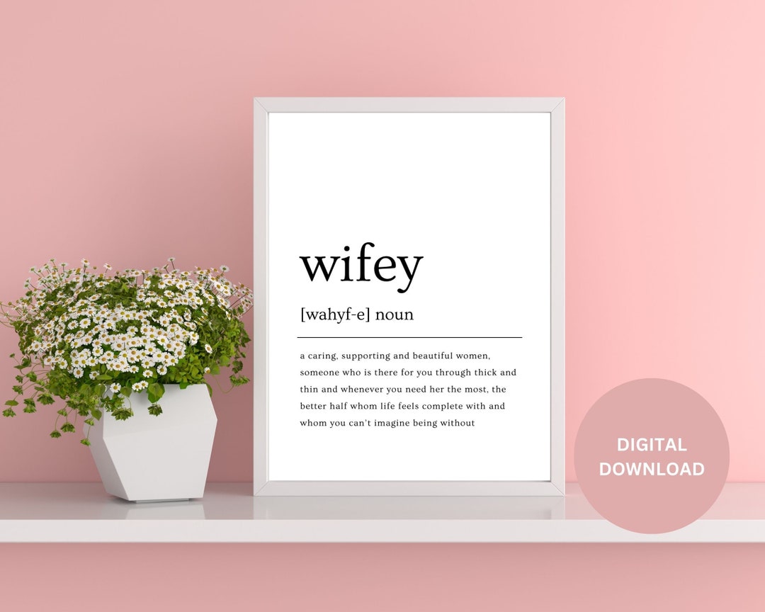 Wifey Definition Meaning, Printable Wall Art, Wife Gift, Instant Download, Digital Download