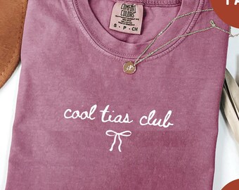 Cool Tías Club Shirt, Funny Tia T-Shirt, Mexican Aunt Tee, Comfort Colors Latina Shirt, Gift for Tias, Proud Cool Auntie Era shirt