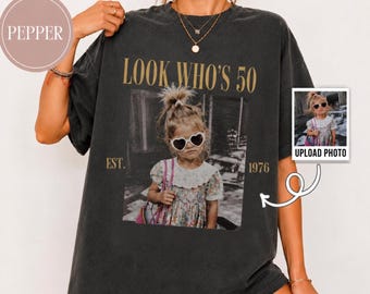 Personalized Vintage Photo 50th Birthday Shirt, Look Who's 50th Funny Shirt, Est 1976 Gift For Women, 1976 Limited Edition Tee