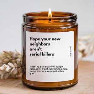 You should have moved closer to me soy candle, new home gift funny housewarming gift for friend moving away gift new house gift for her