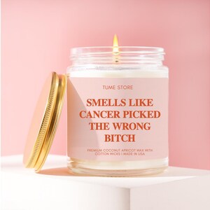 Cancer Survivor Candle Gift, Cancer Picked The Wrong B*tch, Funny Candle, Breast Cancer, Cancer Warrior, Cancer Patient Support Care Gift