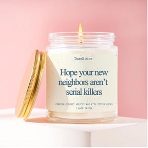 You should have moved closer to me soy candle, new home gift funny housewarming gift for friend moving away gift new house gift for her