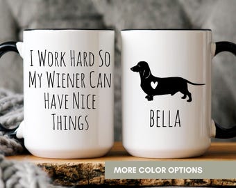 Dachshund Coffee Mug Funny Doxin Mug Weiner Dog Mom Gift Coffee Roast Lover Present Doxie Owner Cup Pet Parent Gift Funny Dog Ceramic Mug