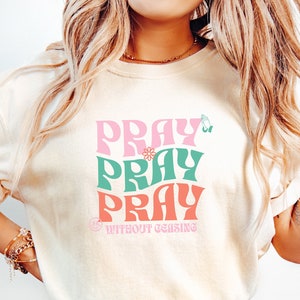 Camiseta &quot;Orar sin cesar&quot;, Orar, Camiseta cristiana, Regalo religioso, Oración, Regalo cristiano, Ropa religiosa, Versículo bíblico, Orar siempre
