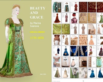 Photo Book On Antique Fashion History by Marina Ivanova. Volume 1. "Beauty And Grace". For period from 1770 to 1870. On 114 pages.