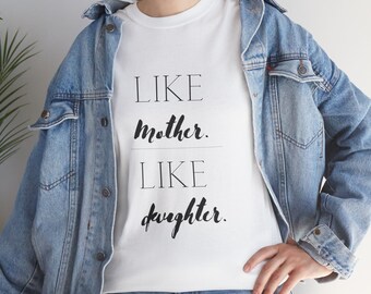 Unisex Mom and Daughter T-Shirt, Heavy Cotton Shirt, Matching Family Outfit, Gift For Mom, Gift For Daughter, Mother's Day