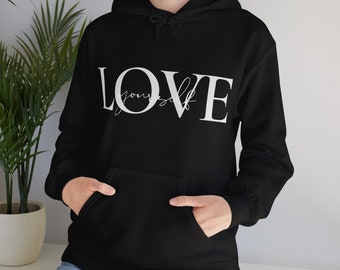 Love Yourself Hoodie, Unisex Heavy Blend Hooded Sweatshirt, Warm Winter Sweater, Comfortable Sweatshirt, Casual Hoodie, Soft Hoodie