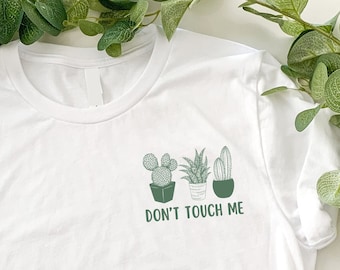 Don't touch me Shirt / Statement Shirt / Geschenk / Unisex Schnitt