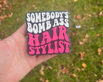 somebody’s bomb ass hair stylist | car freshie | car air freshener | hair stylist car freshie | car charm | car freshly |
