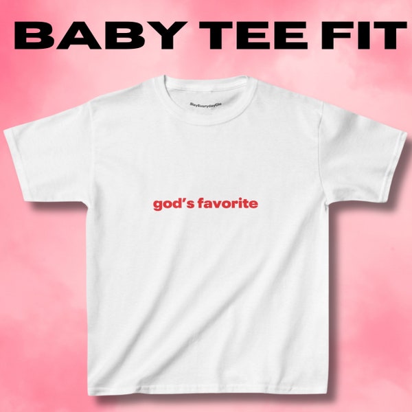 God's Favorite Baby Tee, Aesthetic Cute T-Shirt, Crop Top, Y2k Vintage, Heavy Cotton, Iconic Slogan, 90s Trending, Girl Power