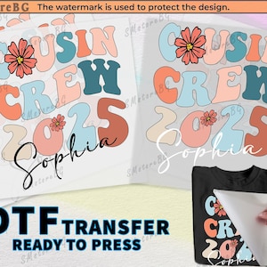Cousin Crew 2025 mit Namen dtf Transfer, Cousin Crew Shirt, Heat Transfer für t-Shirt, bereit zum Pressen, Dtf Transfers, Heat Transfer