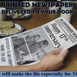 Op de afbeelding: Een persoon houdt een krant vast met de kop "Happy 17th Anniversary". De krant bevat ook de tekst "Printed Newspaper Delivered to Your Door" en "Seventeen Years Down More to Go!"