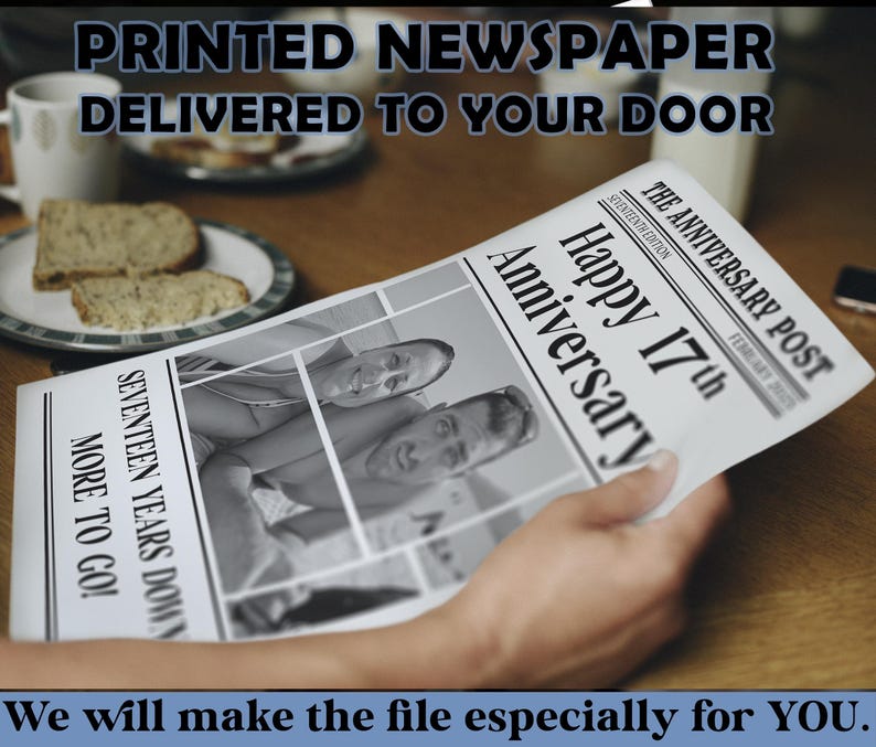 Op de afbeelding: Een persoon houdt een krant vast met de kop "Happy 17th Anniversary". De krant bevat ook de tekst "Printed Newspaper Delivered to Your Door" en "Seventeen Years Down More to Go!"