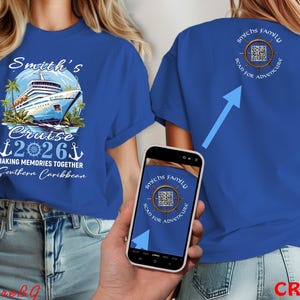 May include: Royal blue t-shirt with a cruise ship graphic. The front of the shirt reads "Smith's Cruise 2026 Making Memories Together Southern Caribbean." The back of the shirt has a compass design with the text "Smichs Family, Scan for Adventure."