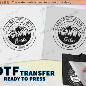Bachelorette Party Shirts - Camp Bachelorette DTF Bride Shirt Set - Ready to Press Iron On Transfer - Bachelorette Gifts