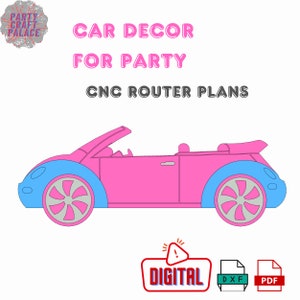 May include: Digital download of CNC router plans for a pink and blue car decor for a party. The plans include a DXF and PDF file.
