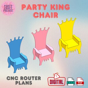 Könnte beinhalten: Drei digitale CNC-Fräserpläne für einen Partykönig-Stuhl. Die Pläne sind für einen gelben, rosa und blauen Stuhl mit einer Krone oben. Die Pläne sind mit "Digital", "DXF" und "PDF" gekennzeichnet.