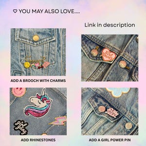 May include: A collage of four denim jacket sections featuring decorative accessories. Includes a gold safety pin brooch with charms, a heart-shaped Girl Power pin, a sequined unicorn patch, a Girl Gang patch, and a lightning bolt patch.