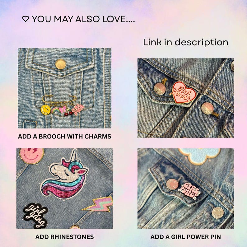 May include: A collage of four denim jacket sections featuring decorative accessories. Includes a gold safety pin brooch with charms, a heart-shaped Girl Power pin, a sequined unicorn patch, a Girl Gang patch, and a lightning bolt patch.