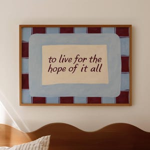 Att leva för hoppet om allt Taylor Blue Ruby citattryck, horisontell väggkonst ovanför sängen, handritad retro oljemålning affisch från mitten av århundradet